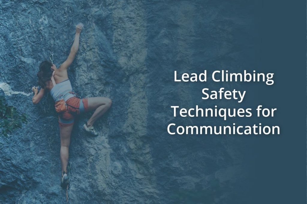 Lead Climbing Safety Techniques for Communication